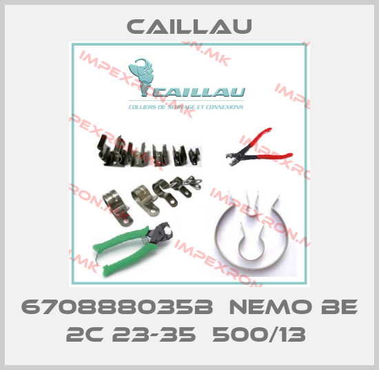 Caillau-670888035B  NEMO BE 2C 23-35  500/13 price