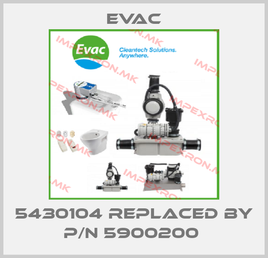 Evac-5430104 replaced by P/N 5900200 price