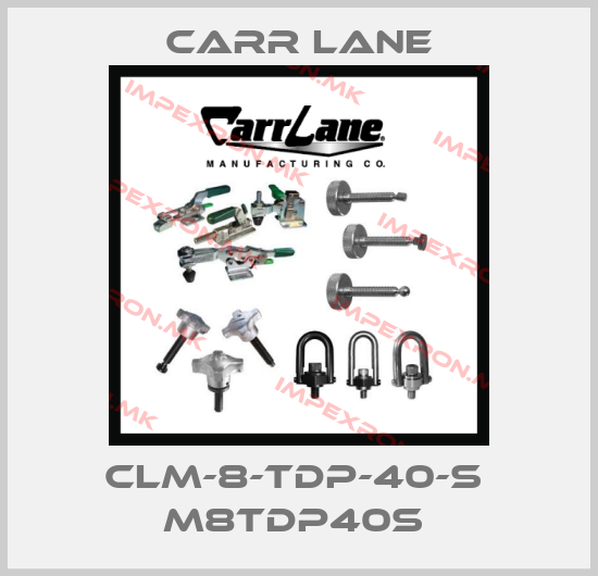 Carr Lane-CLM-8-TDP-40-S  M8TDP40S price