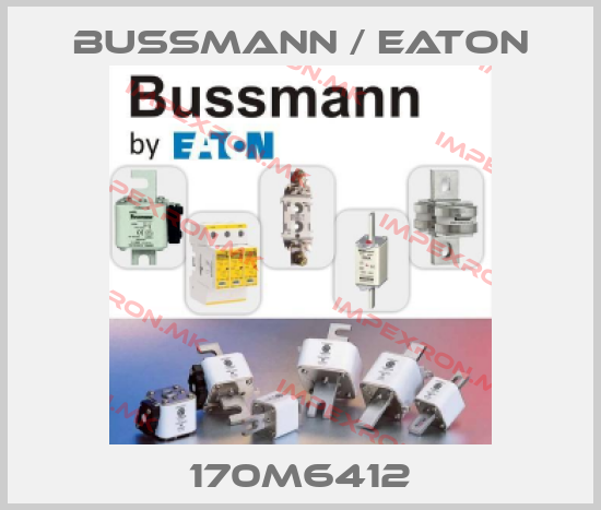 BUSSMANN / EATON-170M6412price