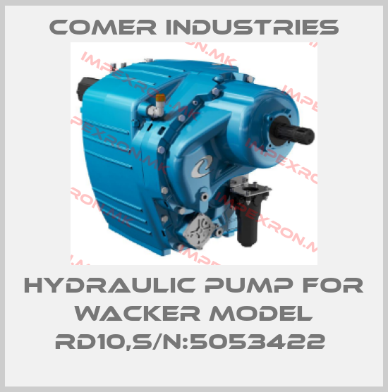 Comer Industries-hydraulic pump for WACKER model RD10,S/N:5053422 price