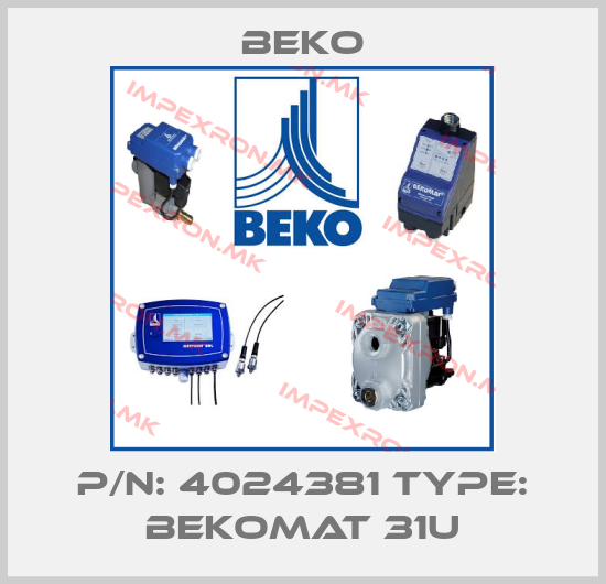 Beko-P/N: 4024381 Type: BEKOMAT 31Uprice