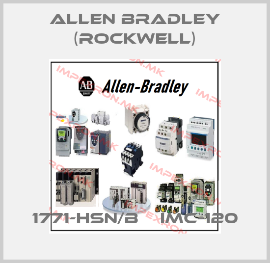 Allen Bradley (Rockwell)-1771-HSN/B    IMC-120price