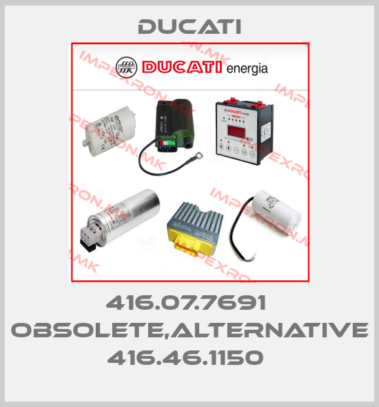 Ducati-416.07.7691  obsolete,alternative 416.46.1150 price