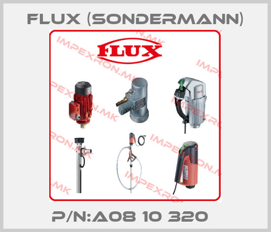 Flux (Sondermann)-P/N:A08 10 320  price