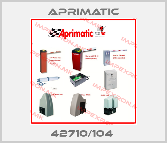 Aprimatic-42710/104 price