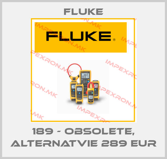 Fluke-189 - OBSOLETE, ALTERNATVIE 289 EURprice