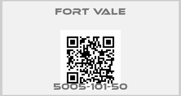 Fort Vale-5005-101-50price