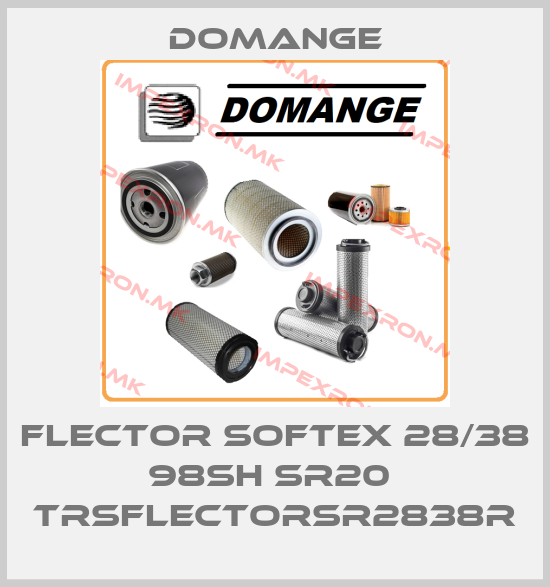 Domange-Flector SOFTEX 28/38 98sh SR20  TRSFLECTORSR2838Rprice