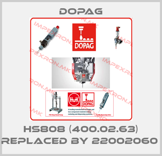 Dopag-HS808 (400.02.63) replaced by 22002060 price