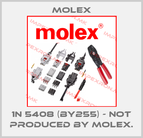 Molex-1N 5408 (BY255) - NOT PRODUCED BY MOLEX.price