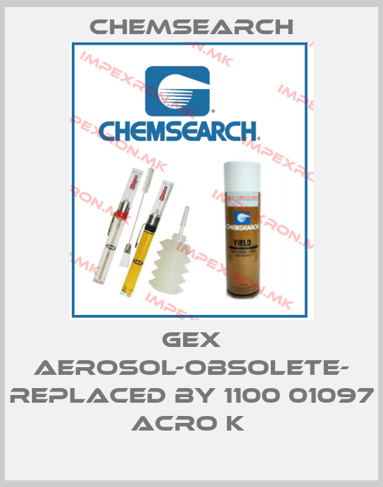 Chemsearch-GEX AEROSOL-obsolete- replaced by 1100 01097 Acro K price