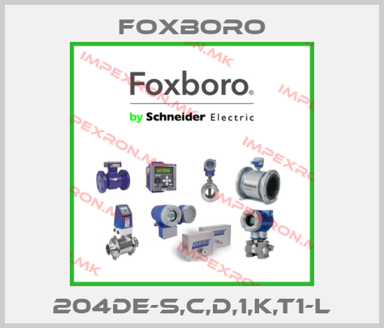 Foxboro-204DE-S,C,D,1,K,T1-Lprice