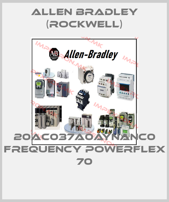 Allen Bradley (Rockwell)-20AC037A0AYNANC0 FREQUENCY POWERFLEX 70price