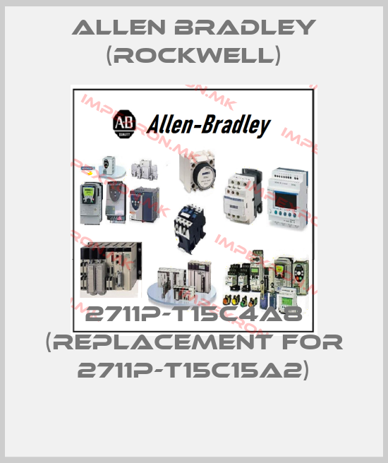 Allen Bradley (Rockwell)-2711P-T15C4A8 (REPLACEMENT FOR 2711P-T15C15A2)price